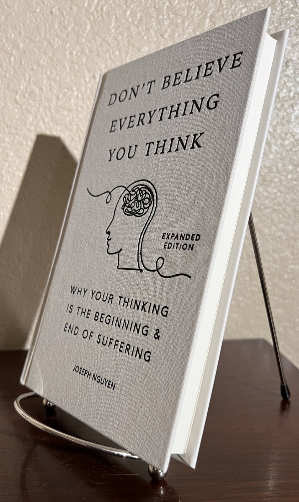 SIGNED ~ DON’T BELIEVE EVERYTHING YOU THINK by Joseph Nguyen – Expanded Edition