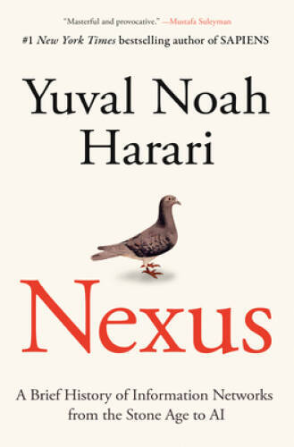 Nexus: A Brief History of Information Networks from the Stone Age to AI – GOOD