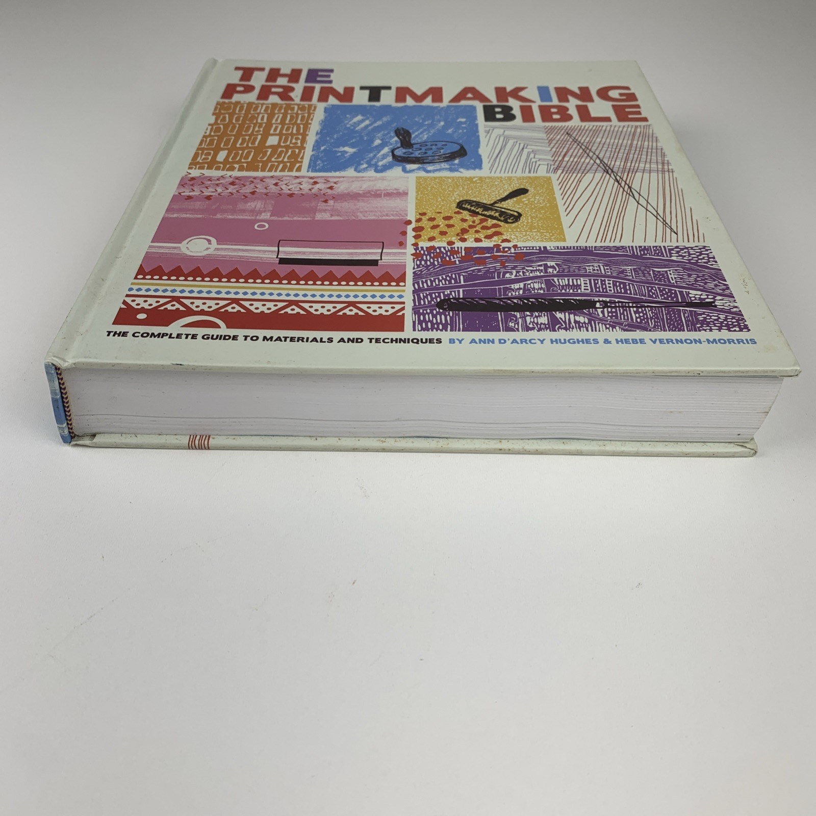 The Printmaking Bible: The Complete Guide to Materials and Techniques by d’Arcy