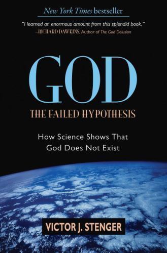God: The Failed Hypothesis: How Science Shows That God Does Not Exist – GOOD