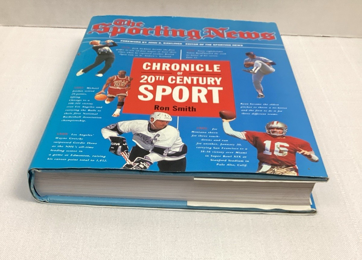 The Sporting News : Chronicle of Twentieth Century Sport by Ron Smith 1900s-1992