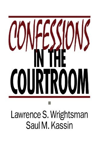 CONFESSIONS IN THE COURTROOM By Lawrence S. Wrightsman & Saul M. Kassin **Mint**