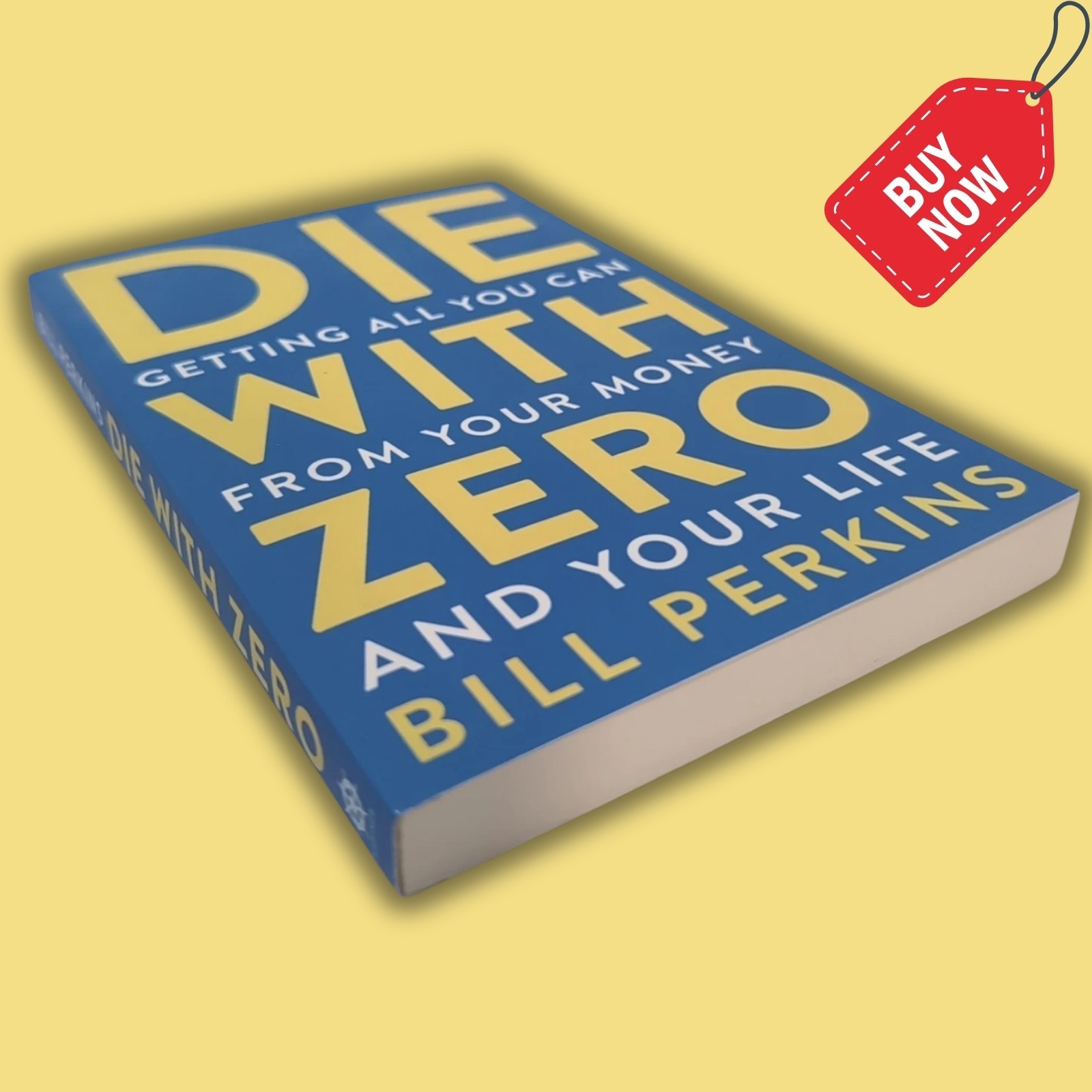 Die With Zero Bill Perkins (Paperback) Personal Finance Money Mindset Book