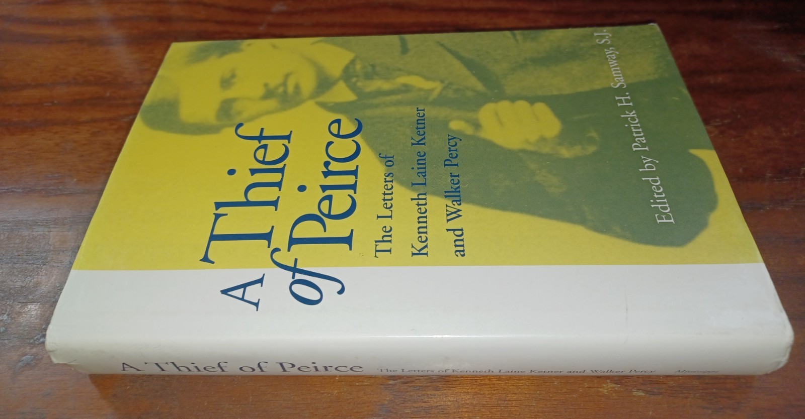 SIGNED / Letters of Walker Percy & Kenneth Laine Ketner / A Thief of Peirce HBDJ