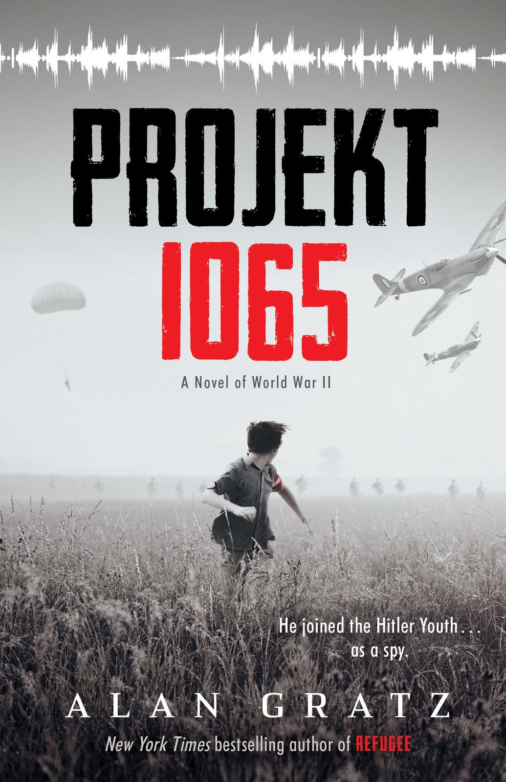 Projekt 1065: A Novel of World War II – Gratz, Alan – Good – See condition n…