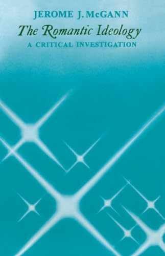 The Romantic Ideology: A Critical – Paperback, by Jerome J. McGann – Very Good