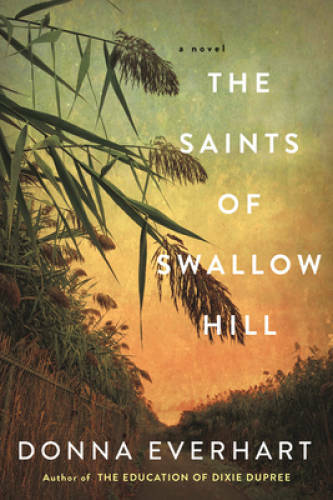 The Saints of Swallow Hill – Paperback By Everhart, Donna – VERY GOOD
