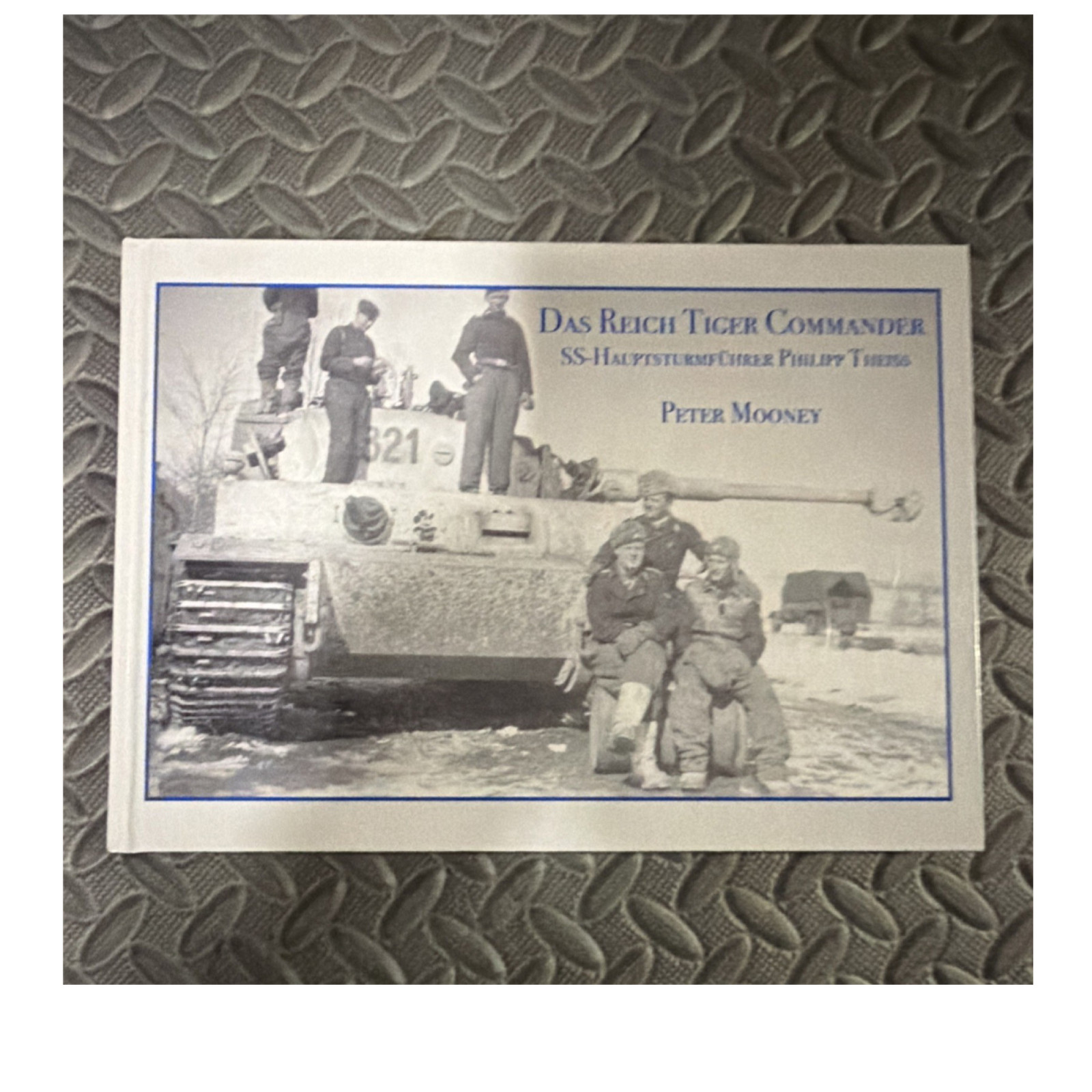 Peter Mooney Das Reich Tiger Commander Philipp Thies Paperback WWII Tanks