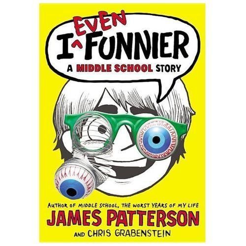 I Even Funnier: A Middle School Story (I Funny, 2) by Grabenstein, Chris,Patters