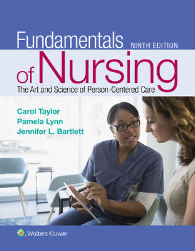 Fundamentals of Nursing: The Art and Science of Person-Centered Care – GOOD