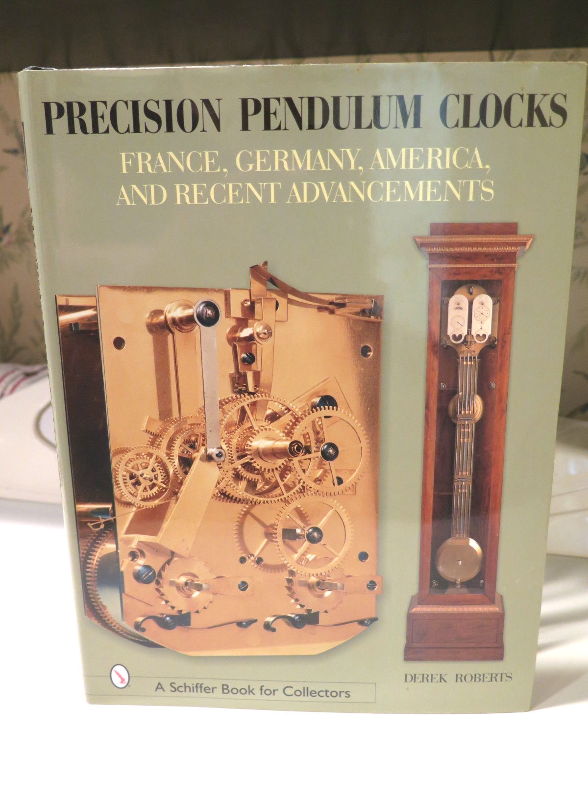 Precision Pendulum Clocks by Derek Roberts France Germany America Advancements
