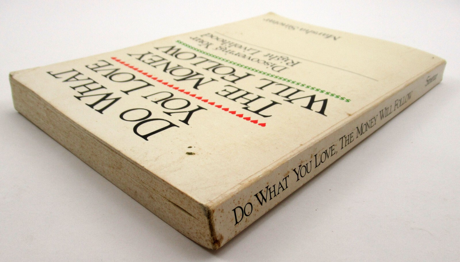 Do What You Love, the Money Will Follow: By Marsha Sinetar 1987 – GOOD PB