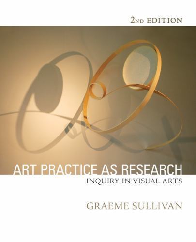Art Practice as Research: Inquiry in Visual Arts, Sullivan, Graeme, 978141297451