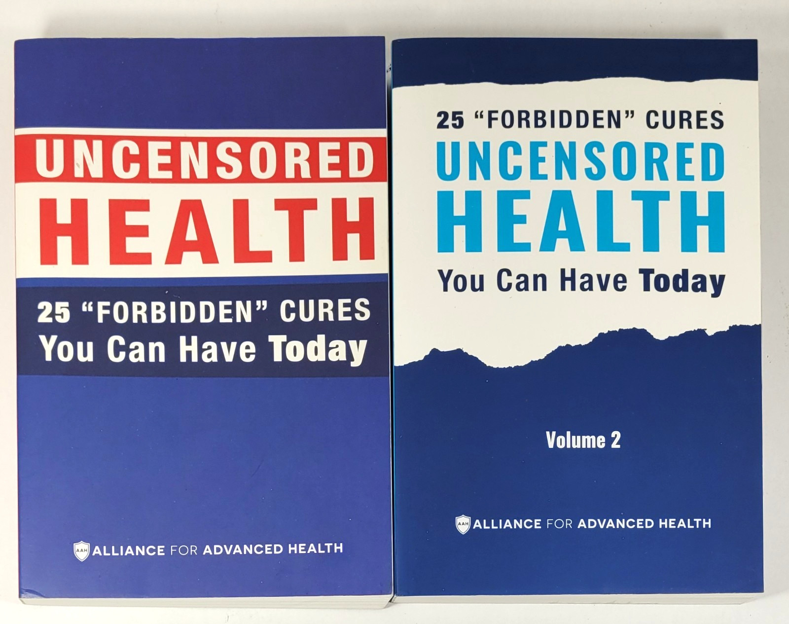 Uncensored Health 25 Forbidden Cures Volumes 1 & 2 Alliance For Advanced Health