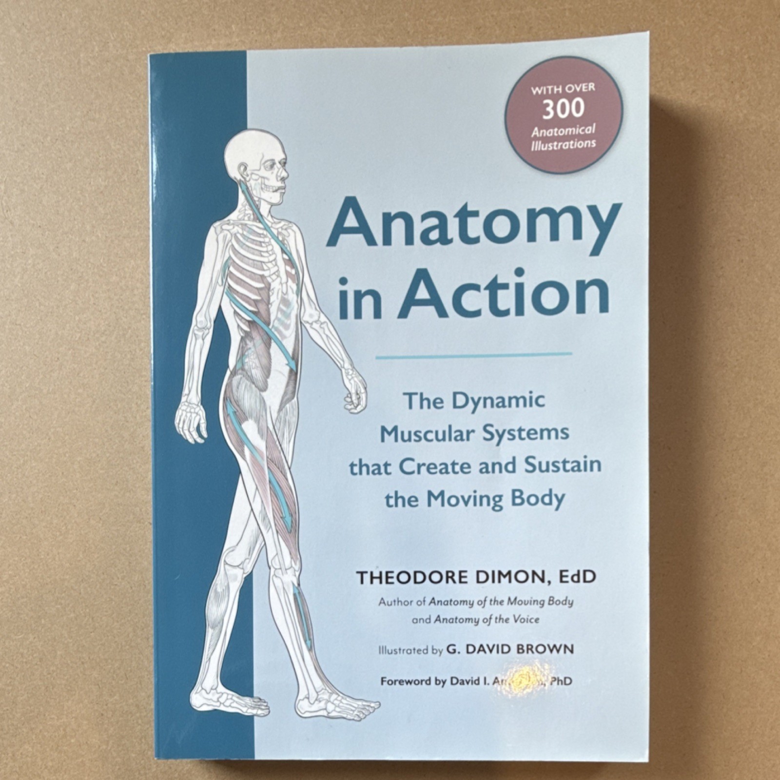 Anatomy in Action by Theodore Dimon Jr. Trade Paperback North Atlantic Books 20…
