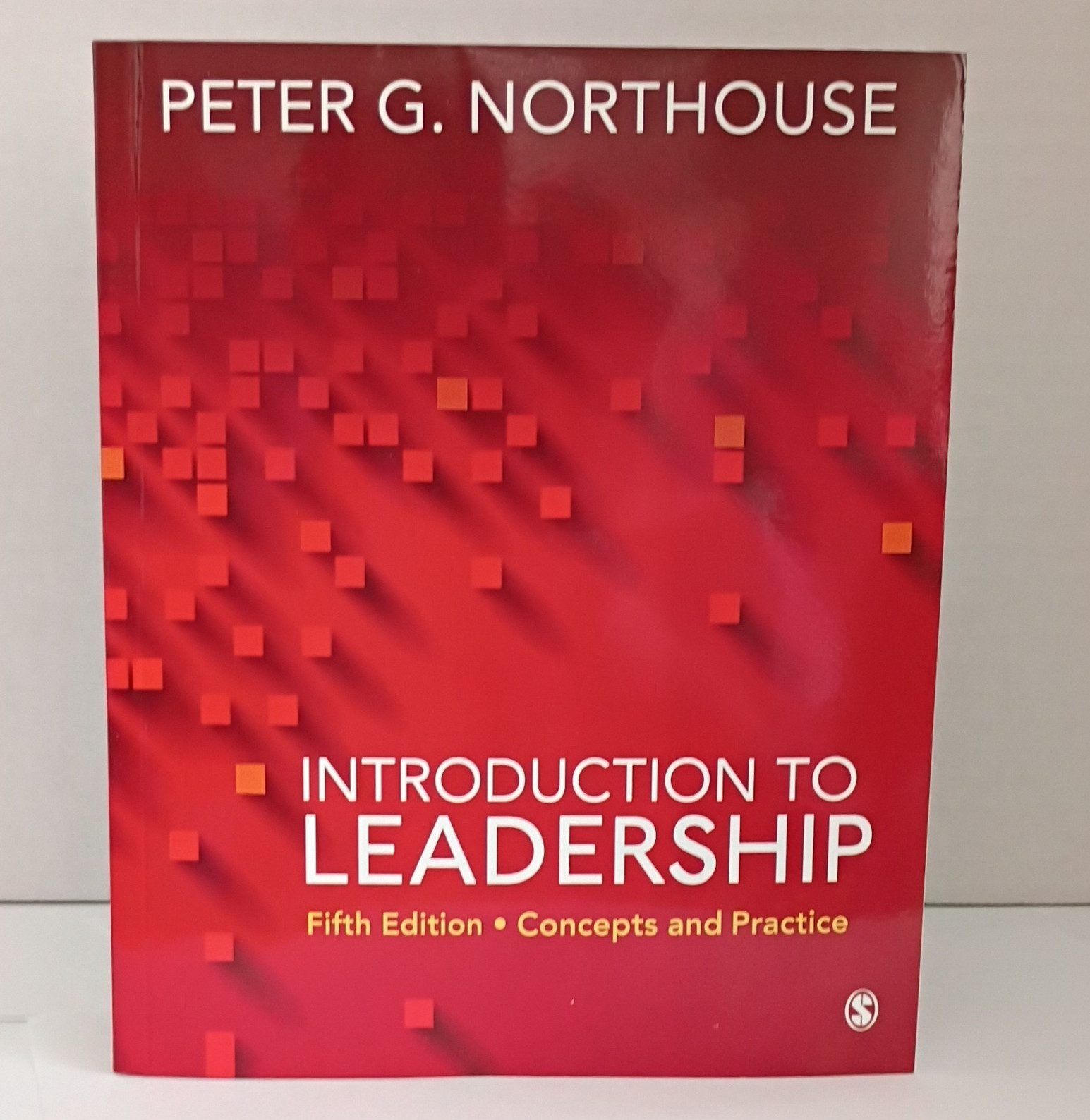 Peter G. Northouse Introduction to Leadership Concepts & Practice 5th PB 2019