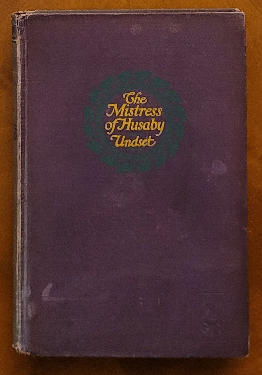 The Mistress of Husaby by Sigrid Undset, 1928, 371 pages.