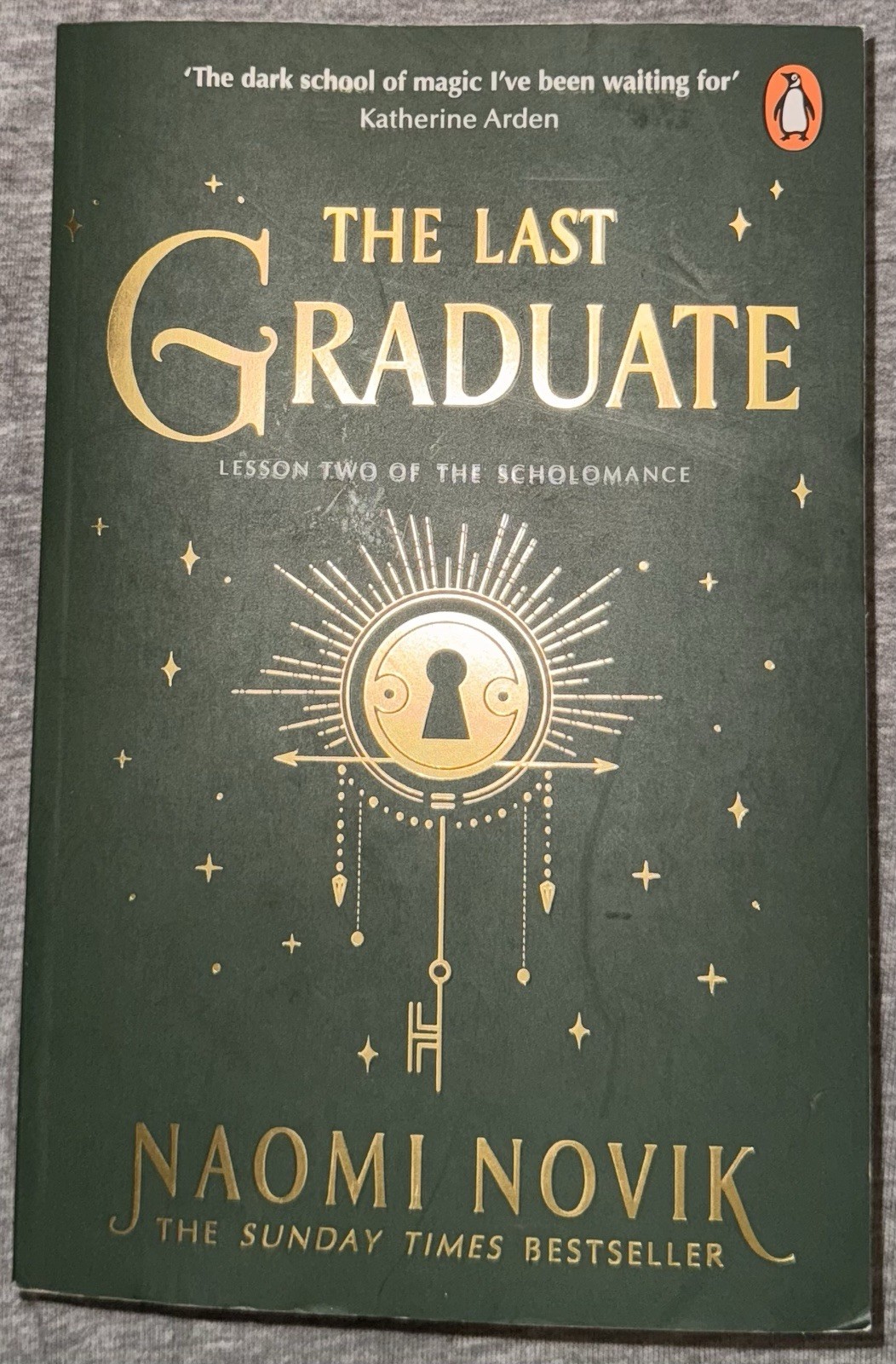 The Last Graduate by Naomi Novik, Paperback, Fantasy Novel, Scholomance Series