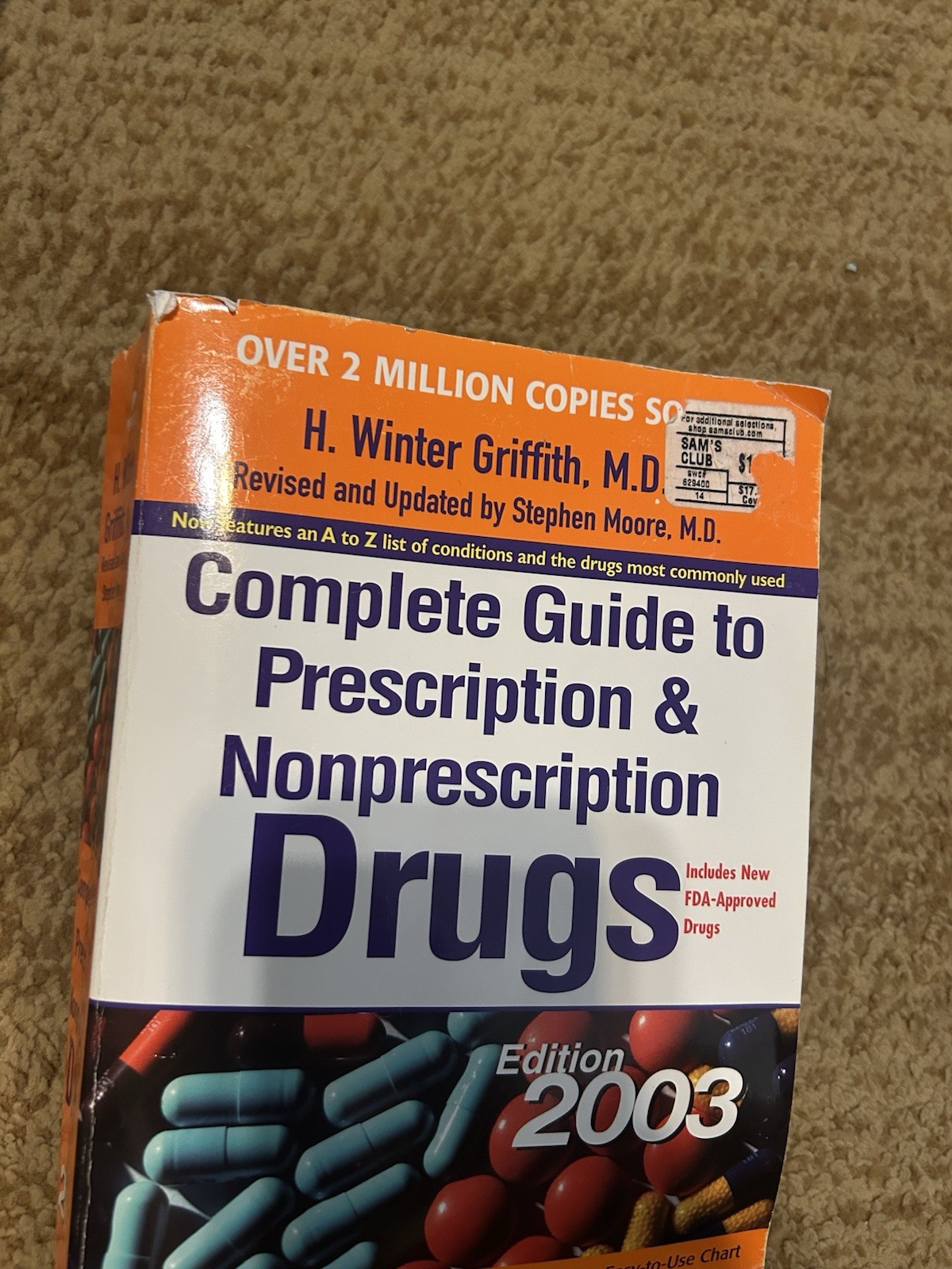 Complete Guide to Prescription and Nonprescription Drugs 2003 Edition