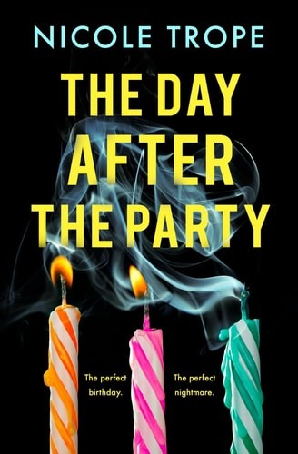 The Day After the Party, Trope, Nicole, New Book