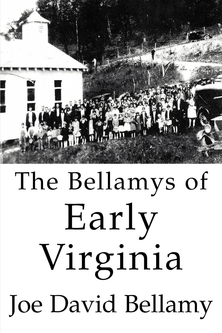 The Bellamys of Early Virginia – paperback Bellamy, Joe David