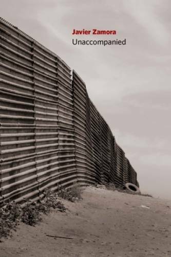 Unaccompanied – Paperback By Zamora, Javier – GOOD