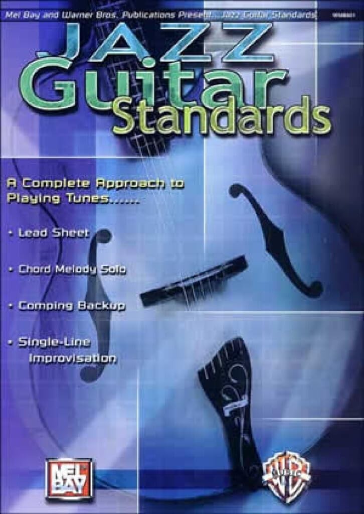 Jazz Guitar Standards: A Complete Approach to Playing Tunes Spiral