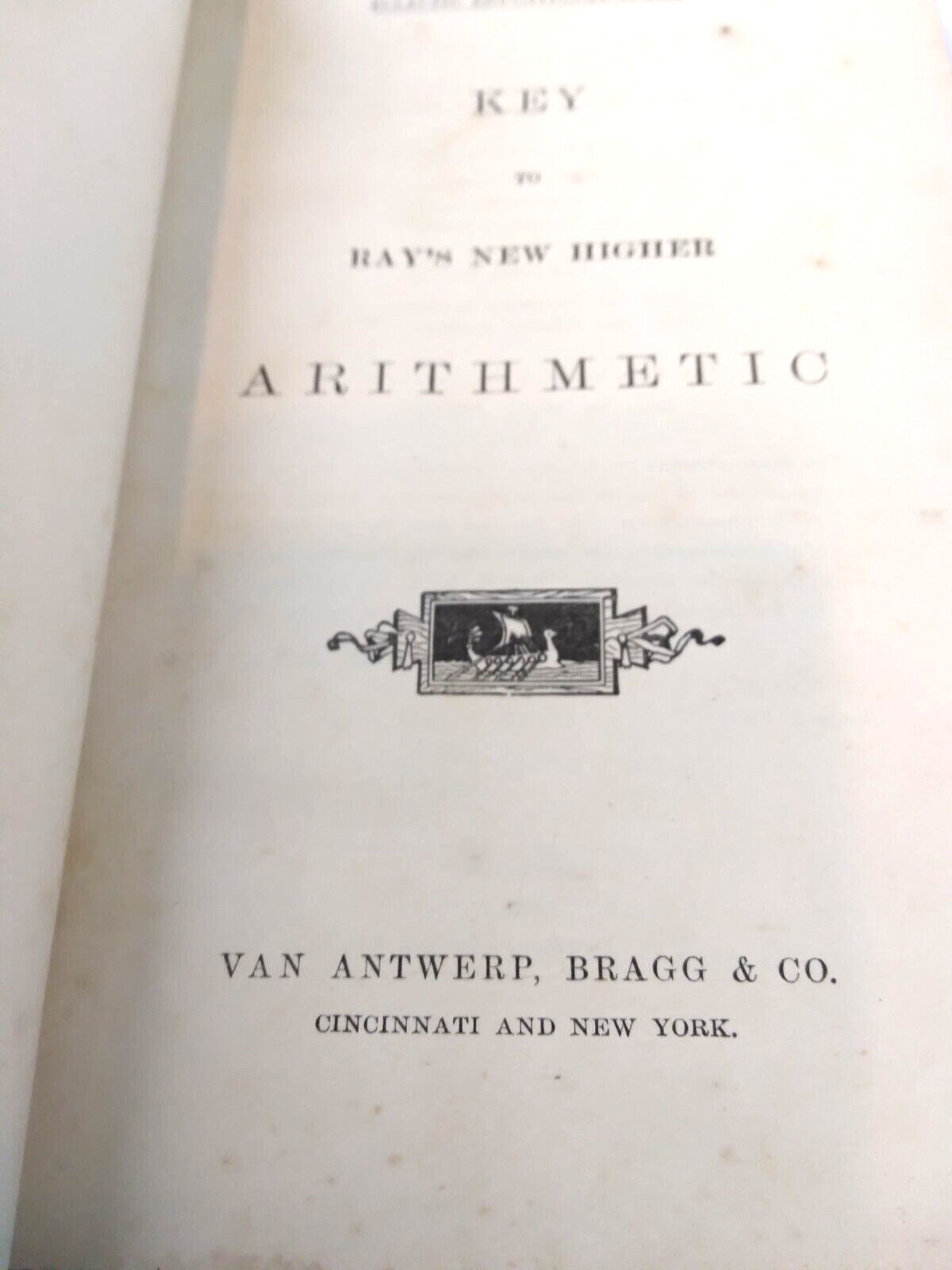 1881 Ray’s Mathematical Series Keys to Ray’s New Higher Arithmetic Hardcover