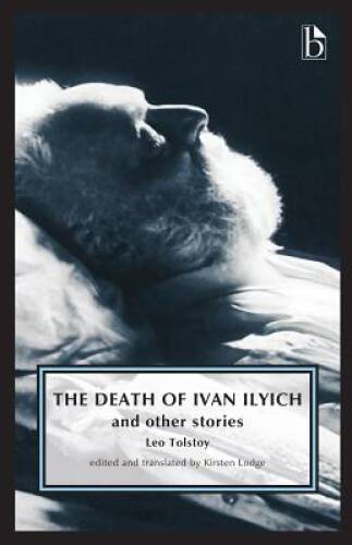 The Death of Ivan Ilyich (Broadview Anthology of British Literature Ed – GOOD