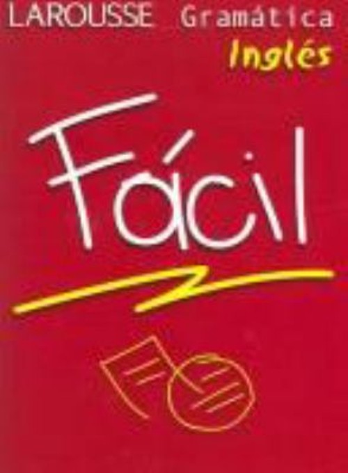 Ingles para Todos Gramatica Paperback Larousse Mexico Staff
