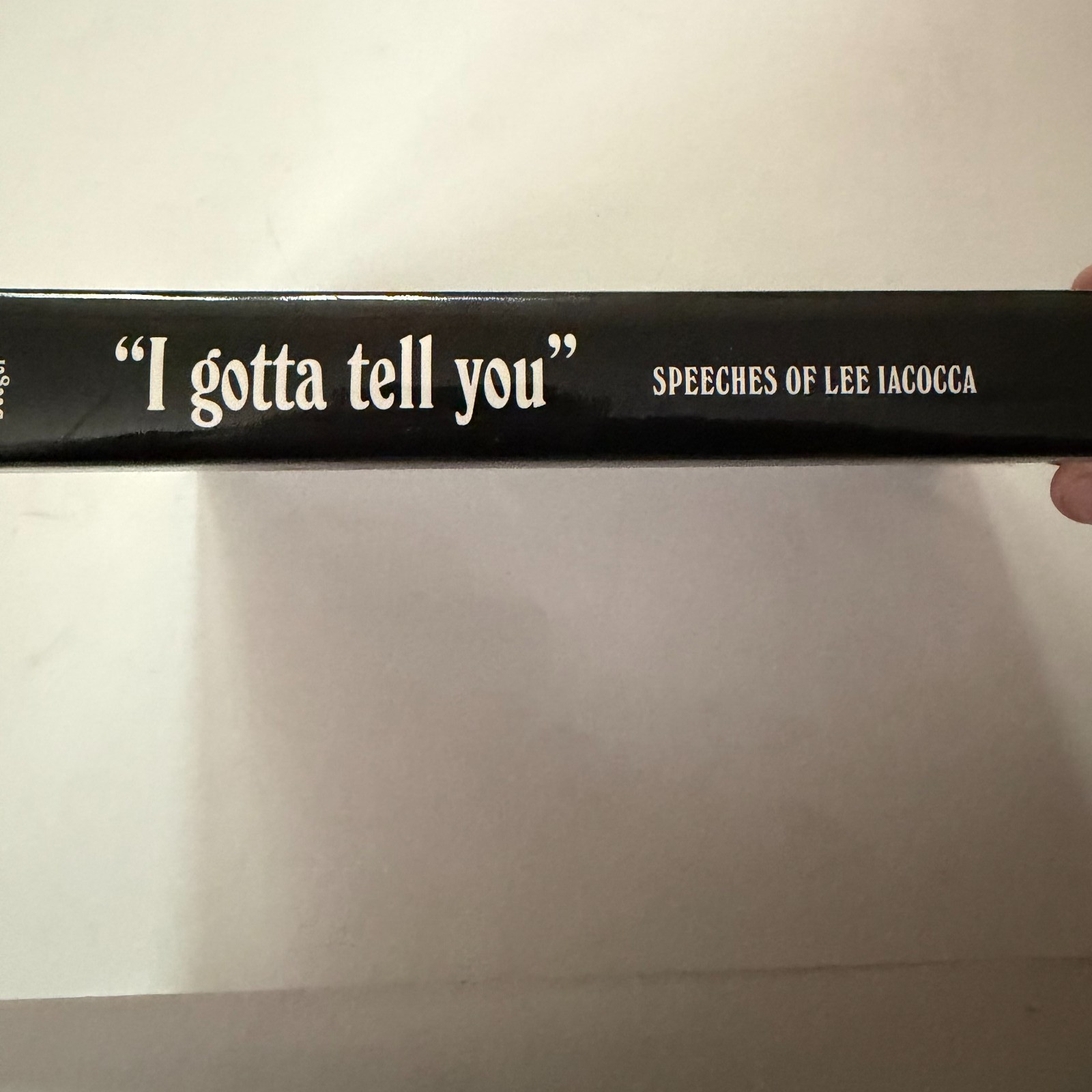 I Gotta Tell You: Speeches of Lee Iacocca Hardcover 1994