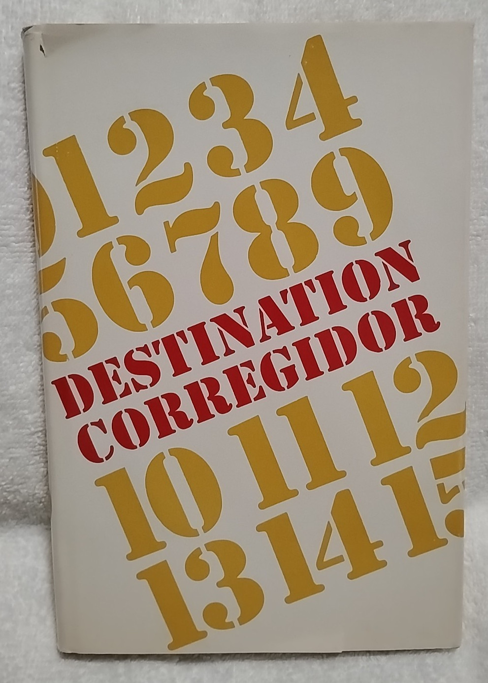 Destination Corregidor by Robert Underbrink Vtg 1971 HC DJ WW2 In The Pacific
