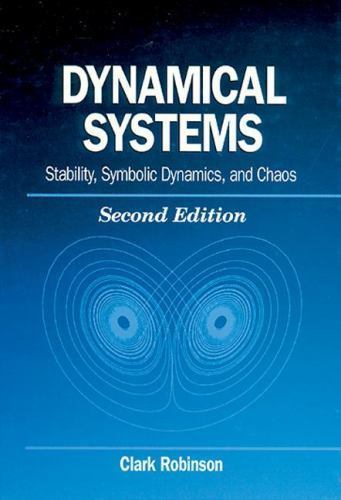 Dynamical Systems: Stability, Symbolic Dynamics, and Chaos (Studies in Advan…