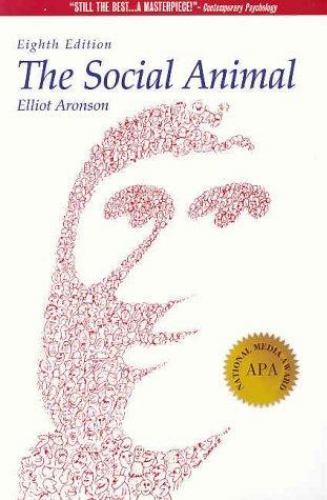 The Social Animal (A Series of Books in Psychology) by Elliot Aronson