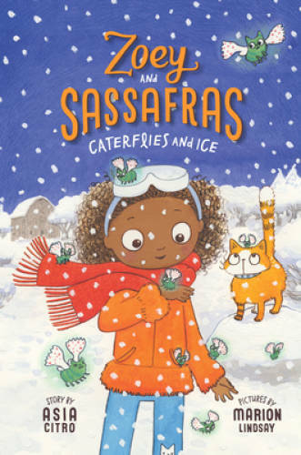 Caterflies and Ice (Zoey and Sassafras) – Paperback By Citro, Asia – VERY GOOD