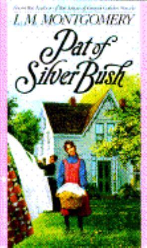 Pat of Silverbush by Montgomery, Lucy Maud