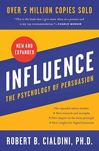 Influence, New and Expanded: The Es…, Cialdini PhD, R