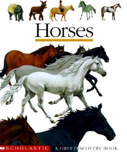Horses (First Discovery Books) – Hardcover By Scholastic Books – GOOD