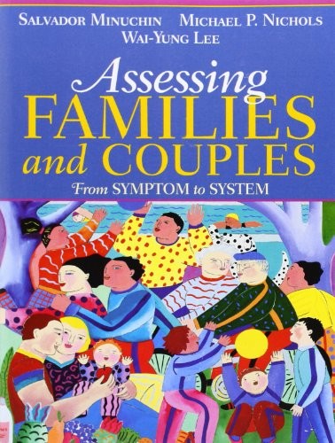 Assessing Families and Couples: From Symptom to System by