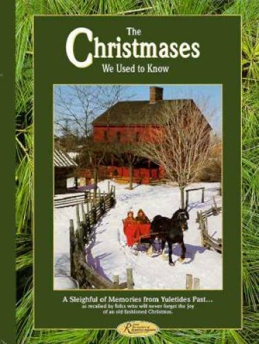 The Christmases We Used to Know (Reminisce Books) – Hardcover – GOOD