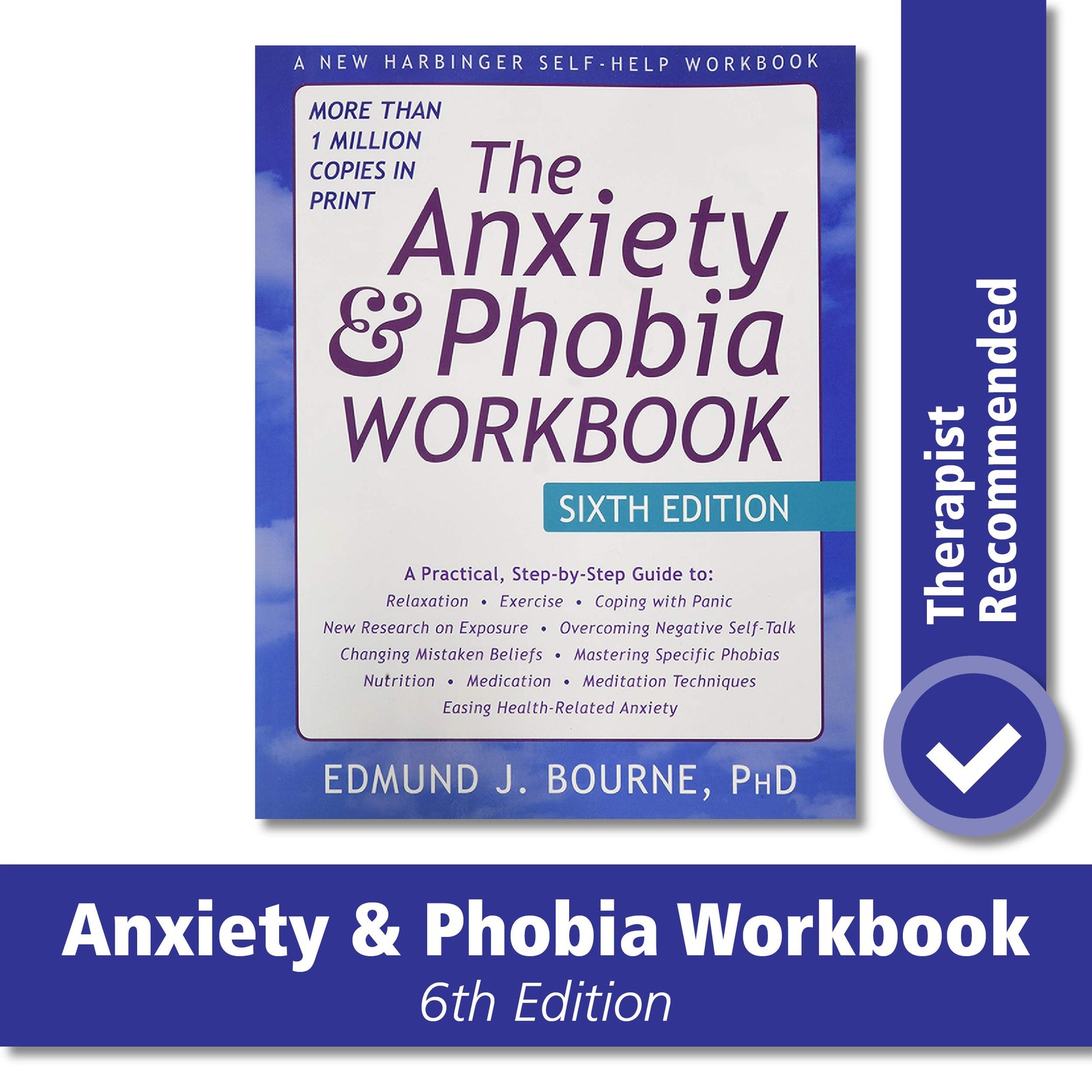 The Anxiety and Phobia Workbook – paperback Bourne PhD, Edmund J.