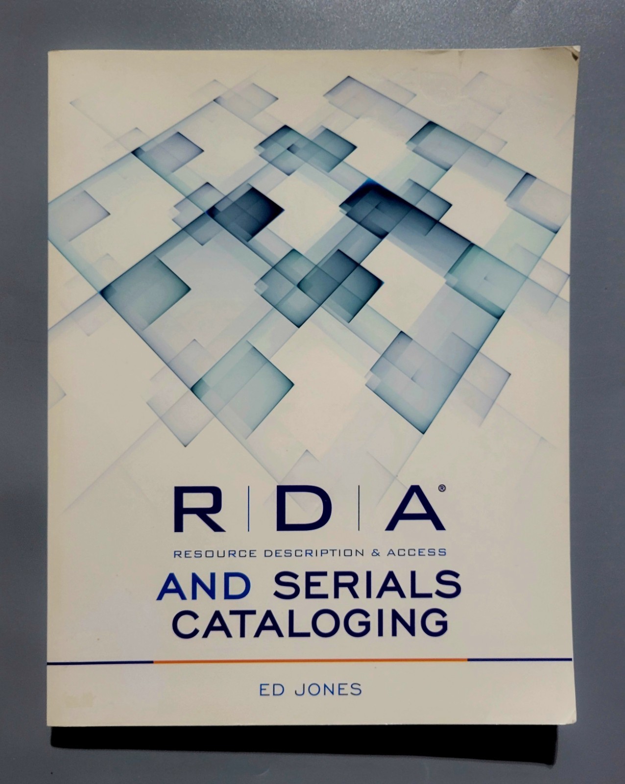 RDA and Serials Cataloging – Ed Jones – PB – Good