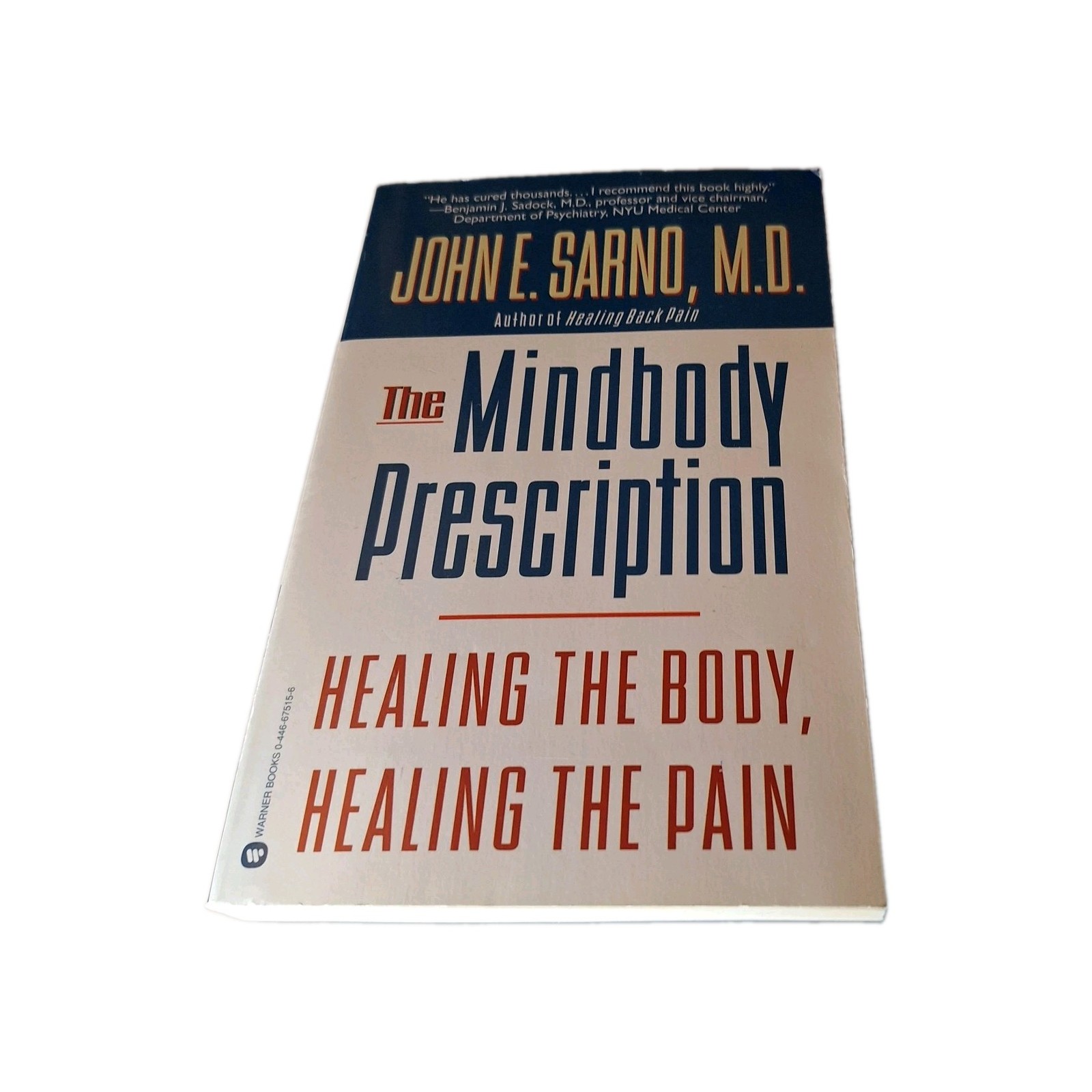 Mindbody Prescription : Healing the Body, Healing the Pain by John E. Sarno…