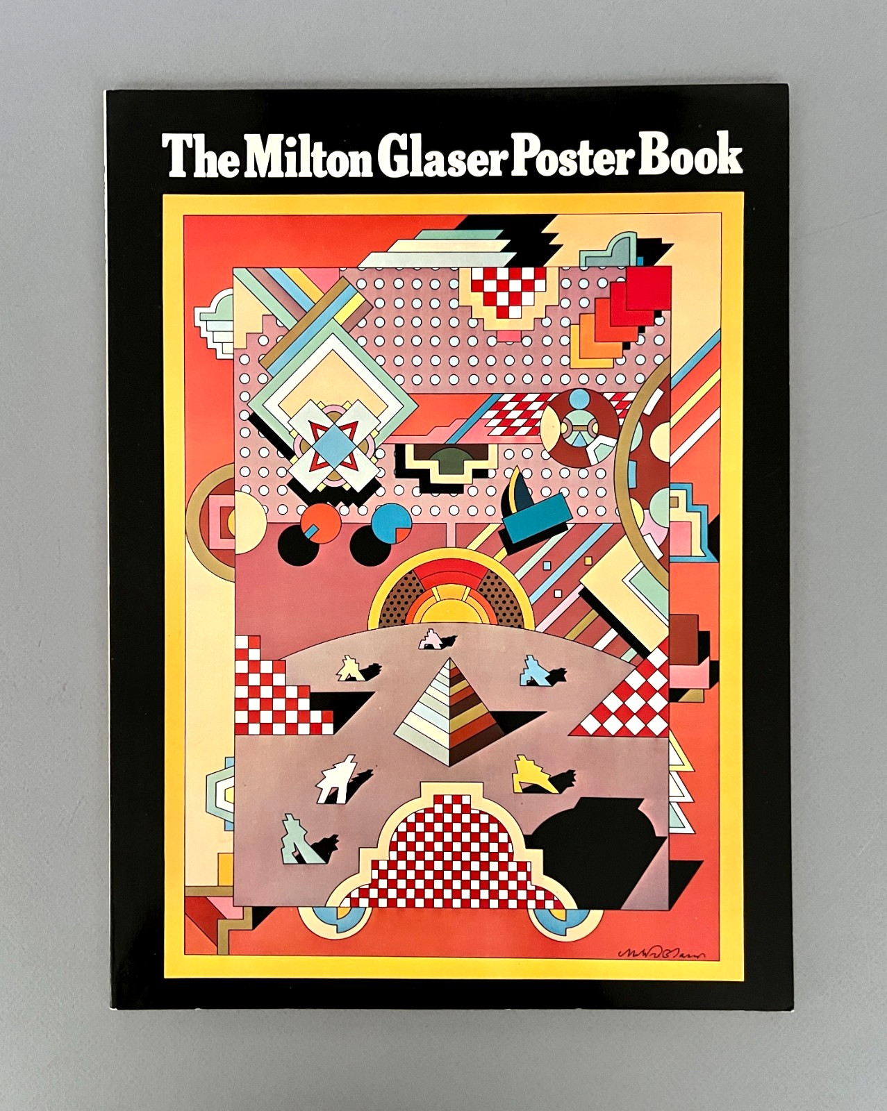 The MILTON GLASER POSTER BOOK Graphic Design 1977 Softcover Harmony 1st Edition