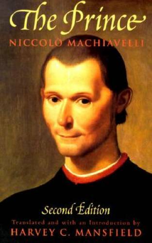 The Prince: Second Edition – Paperback By Machiavelli, Niccolo – GOOD