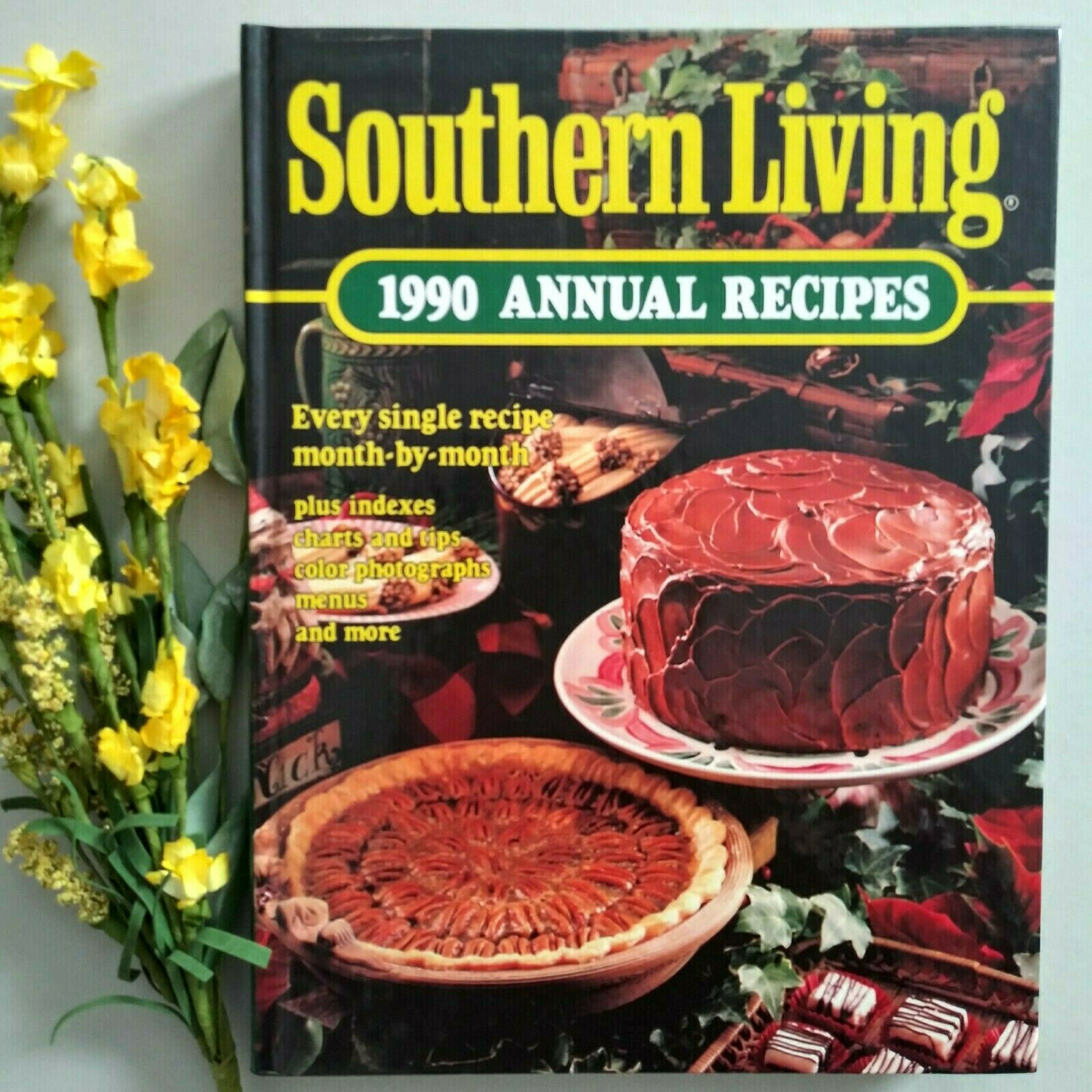 Vintage Southern Living 1990 Annual Recipes Cookbook Hardcover 360 Pages