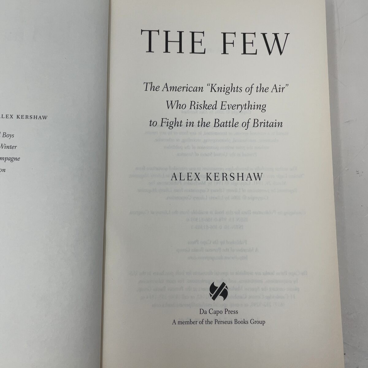 The Few by Alex Kershaw HC First Edition Like New 2006