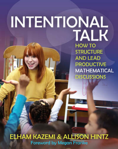 Intentional Talk: How to Structure and Lead Productive Mathematical Disc – GOOD