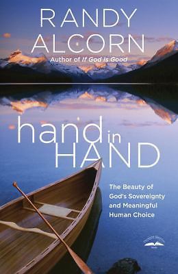 hand in Hand: The Beauty of God’s Sovere- 9781601426260, paperback, Randy Alcorn