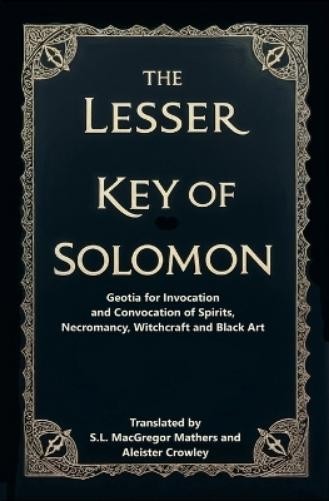 Aleister Crowley S.L. MacGregor Mathers The Lesser Key of Solomon (Paperback)